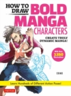 Image for How to draw bold manga characters  : create truly dynamic manga! learn hundreds of different action poses!