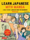Image for Learn Japanese with manga  : a self-study language book for beginners - learn to speak, read and write Japanese quickly using manga comics!Volume 2