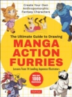 Image for The ultimate guide to drawing manga action furries  : create your own anthropomorphic fantasy characters