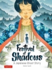 Image for Festival of shadows  : a Japanese ghost story
