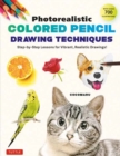 Image for Photorealistic Colored Pencil Drawing Techniques