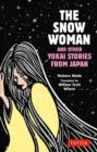 Image for The Snow Woman and Other Yokai Stories from Japan