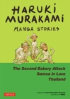 Image for Haruki Murakami Manga Stories 2 : The Second Bakery Attack; Samsa in Love; Thailand