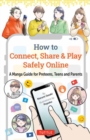 Image for How to Connect, Share &amp; Play Safely Online