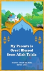 Image for My Parents is Great Blessed from Allah Ta&#39;ala