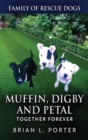Image for Muffin, Digby And Petal : Together Forever