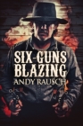 Image for Six-Guns Blazing