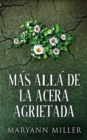 Image for Mas Alla De La Acera Agrietada