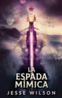 Image for La Espada Mimica