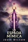 Image for La Espada Mimica