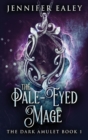 Image for The Pale-Eyed Mage