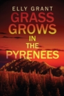 Image for Grass Grows in the Pyrenees