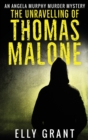 Image for The Unravelling of Thomas Malone