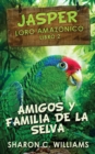 Image for Amigos y Familia de la Selva