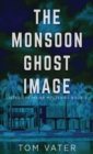 Image for The Monsoon Ghost Image
