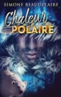 Image for Chaleur Polaire