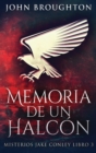 Image for Memoria De Un Halcon