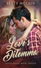 Image for Love&#39;s Dilemma : A Sweet &amp; Wholesome Contemporary Romance