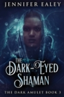 Image for The Dark-Eyed Shaman