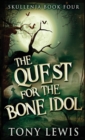 Image for The Quest for the Bone Idol