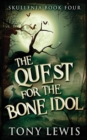 Image for The Quest for the Bone Idol