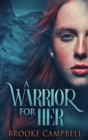 Image for A Warrior For Her