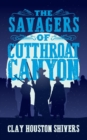Image for The Savagers of Cutthroat Canyon