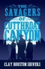 Image for The Savagers of Cutthroat Canyon