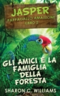 Image for Gli Amici E La Famiglia Della Foresta Pluviale