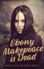 Image for Ebony Makepeace is Dead