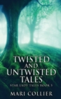 Image for Twisted And Untwisted Tales