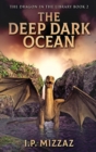 Image for The Deep Dark Ocean