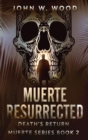 Image for Muerte Resurrected : Death&#39;s Return