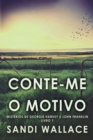 Image for Conte-me O Motivo
