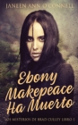 Image for Ebony Makepeace Ha Muerto