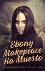 Image for Ebony Makepeace Ha Muerto