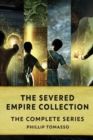 Image for The Severed Empire Collection
