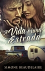 Image for A vida e uma estrada