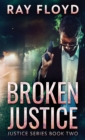 Image for Broken Justice