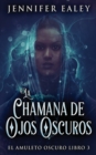 Image for La Chamana de Ojos Oscuros