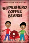 Image for Superhero Coffee Beans!