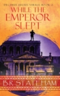 Image for While The Emperor Slept