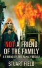 Image for Not A Friend Of The Family