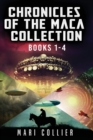 Image for Chronicles Of The Maca Collection - Books 1-4