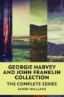 Image for Georgie Harvey and John Franklin Collection : The Complete Series