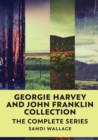 Image for Georgie Harvey and John Franklin Collection : The Complete Series