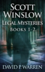 Image for Scott Winslow Legal Mysteries - Books 1-2