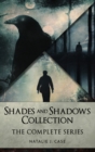 Image for Shades And Shadows Collection : The Complete Series