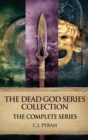 Image for The Dead God Series Collection : The Complete Series