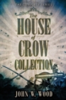 Image for The House Of Crow Collection : The Complete Series
